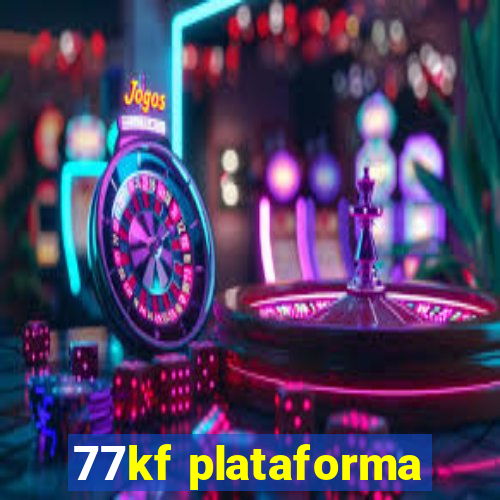 77kf plataforma